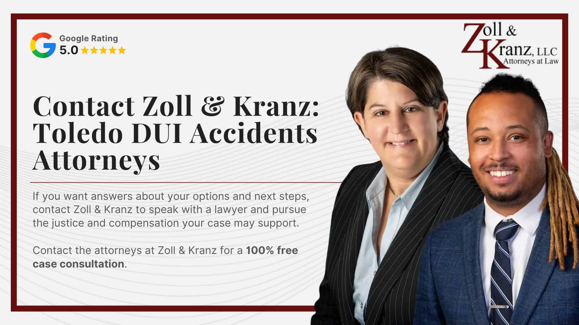 Contact Zoll & Kranz_ Toledo DUI Accidents Attorneys; Damages Available in a Toledo DUI Accidents Case; Common Evidence in DUI Accidents Claims; Ohio’s Statute of Limitations for DUI Accidents Cases; The Legal Process of DUI Accidents in Toledo (2); Steps to Take After a DUI Accidents in Toledo; The Legal Process of DUI Accidents in Toledo; Investigating Liability and Identifying At-Fault Parties; How Our Toledo Car Accident Attorneys Build Strong Cases; Drunk Driving Statistics_ Toledo, Ohio, and Nationwide; Understanding DUI Accidents Claims in Toledo, Ohio