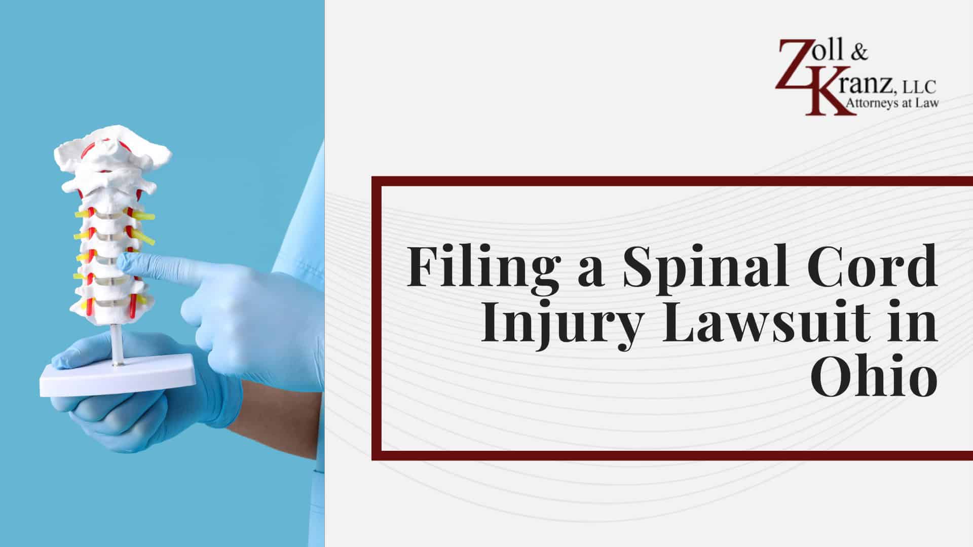 Filing a Spinal Cord Injury Lawsuit in Ohio; Steps Injury Victims Should Take Immediately After an Accident; Calculating the Full Extent of Your Damages; Investigating Liability and Identifying At-Fault Parties; How Our Toledo Spinal Cord Injury Attorneys Build Strong Cases; Understanding Spinal Cord Injury Claims in Toledo, Ohio; Common Types of Spinal Cord Injury Cases We Handle