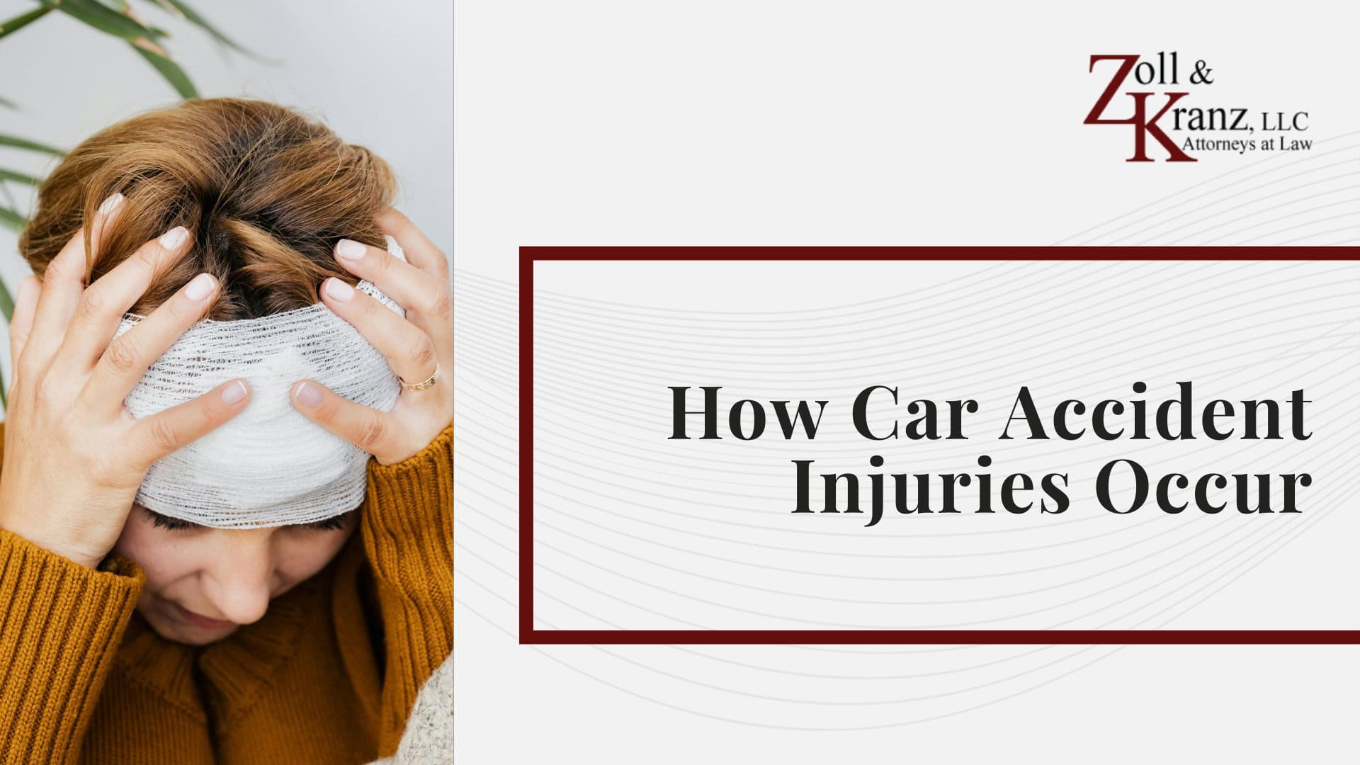 Common Types of Car Accident Injuries; How Car Accident Injuries Occur
