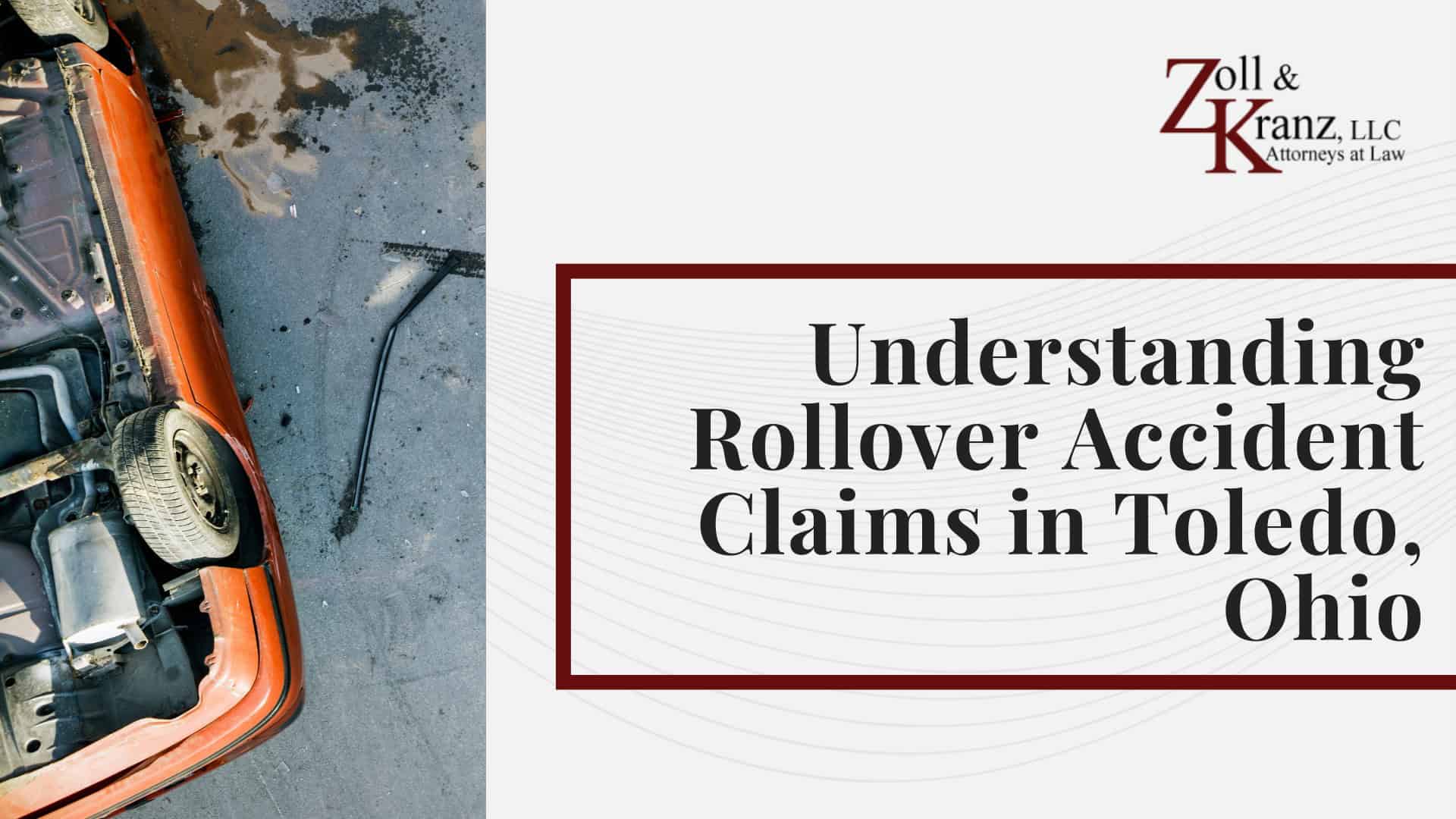 Understanding Rollover Accident Claims in Toledo, Ohio