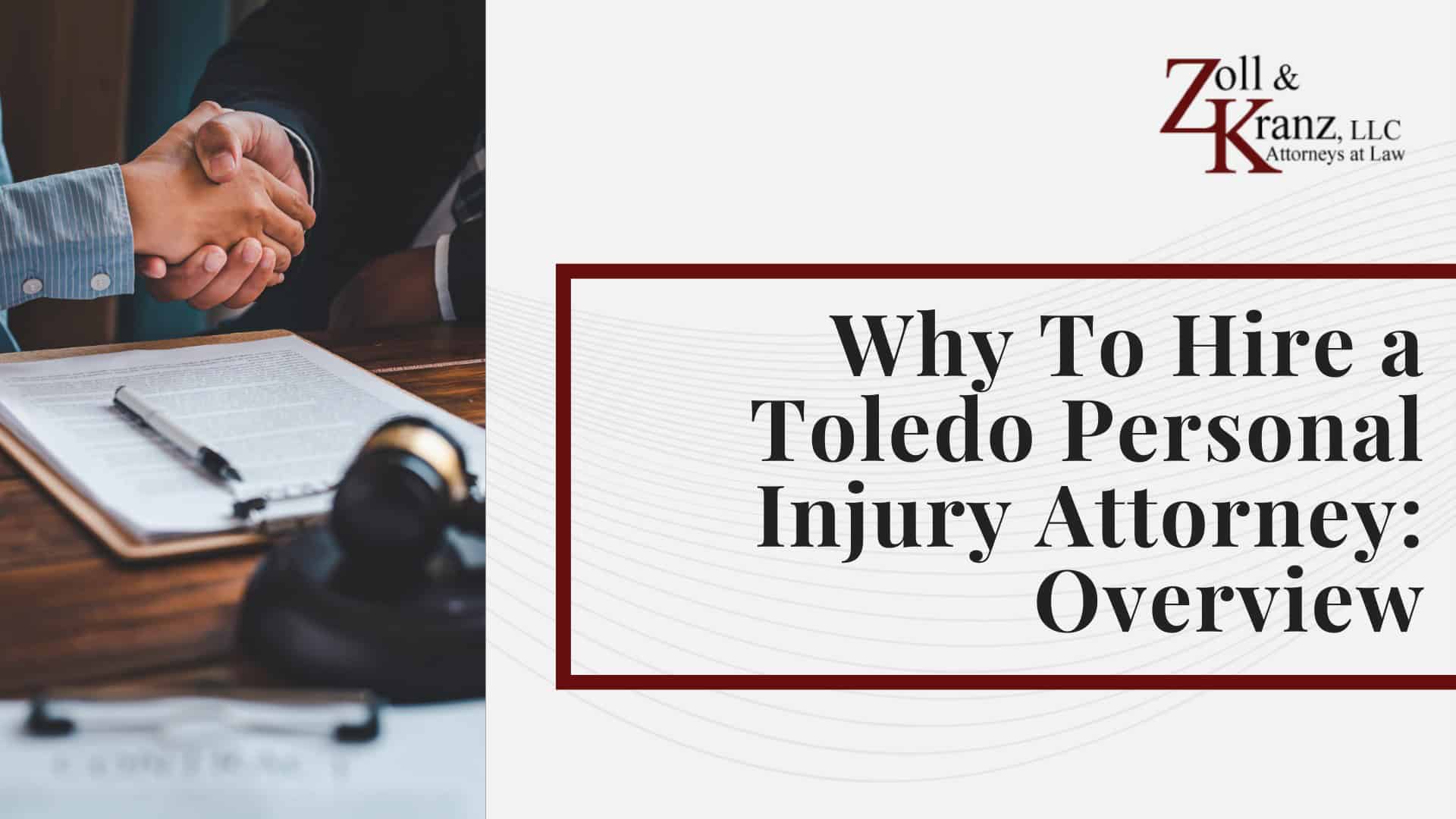 Why To Hire a Toledo Personal Injury Attorney_ Overview