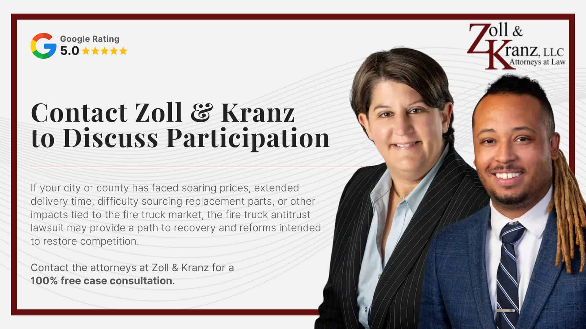 Contact Zoll & Kranz to Discuss Participation; How the Legal Process Works for Public Entities; Who May Be Eligible to Participate; Who the Claims Are Against; What the Lawsuit Alleges_ Market Consolidation and Anticompetitive Conduct; Why Public Agencies Are Filing Now